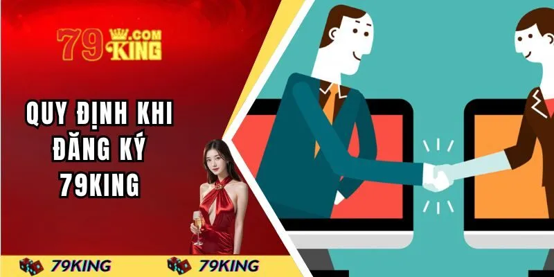 Quy định khi đăng ký 79KING