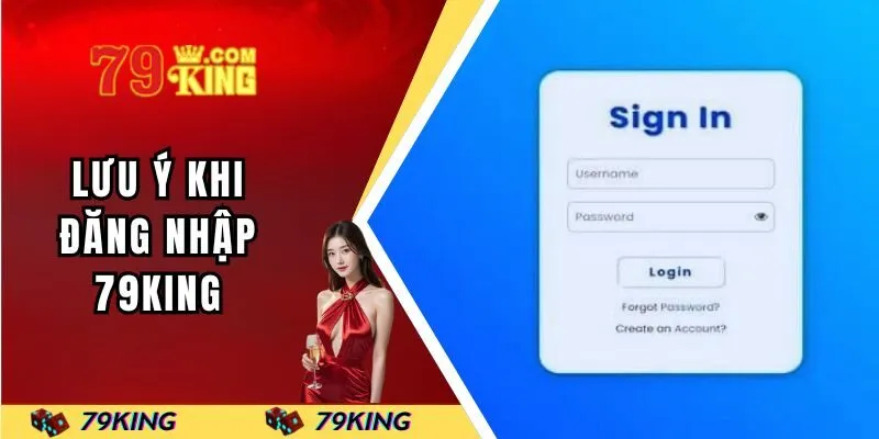 Lưu ý trước khi đăng nhập vào 79KING