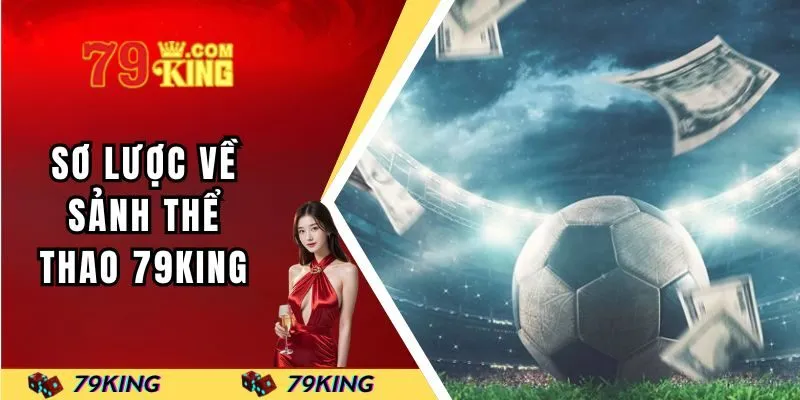 Sơ lược về sảnh thể thao 79KING