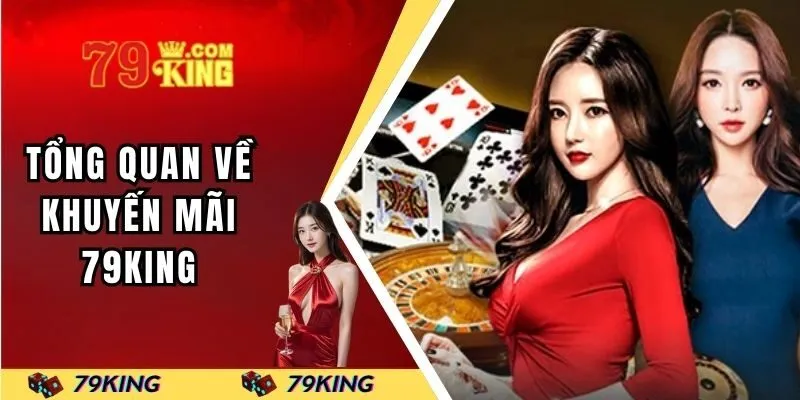 Tổng quan về những khuyến mãi 79KING